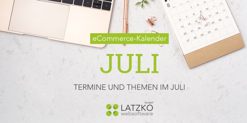 eCommerce-Kalender / Juli 2021